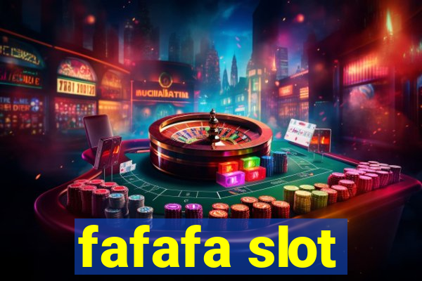 fafafa slot