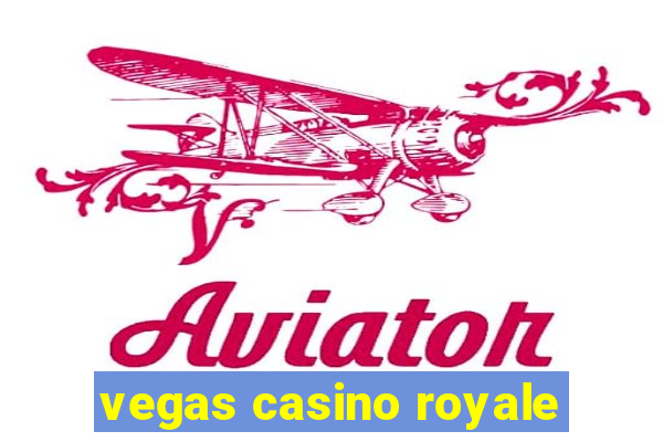 vegas casino royale