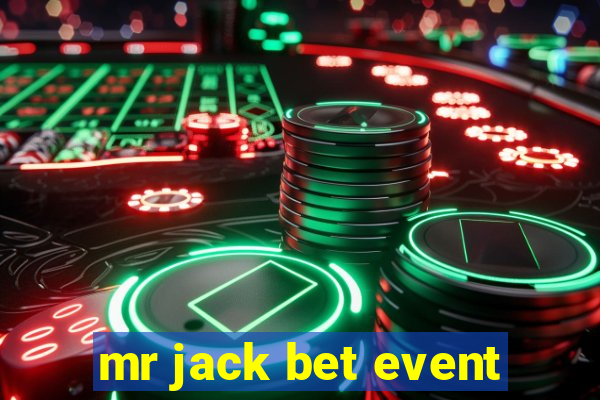 mr jack bet event