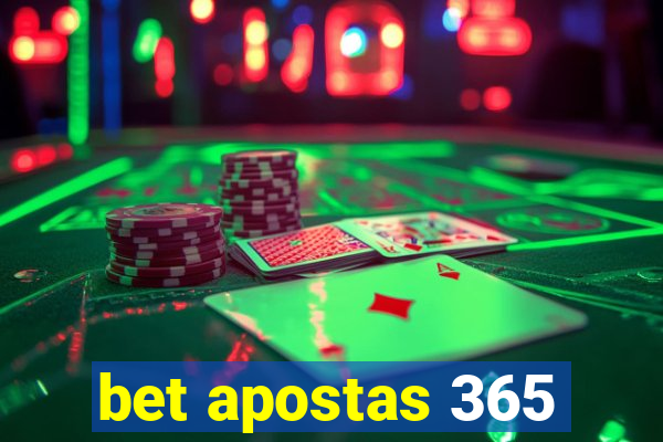 bet apostas 365