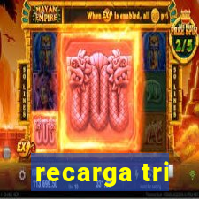 recarga tri