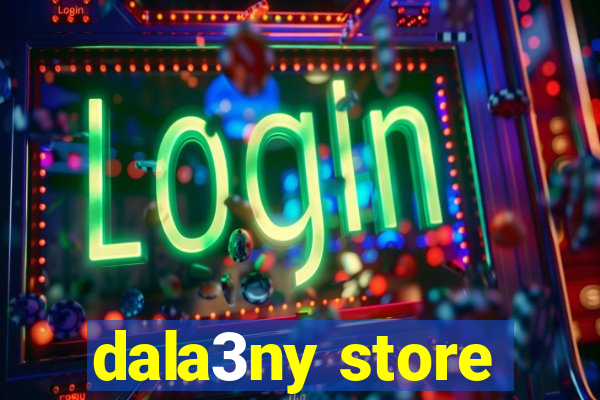 dala3ny store