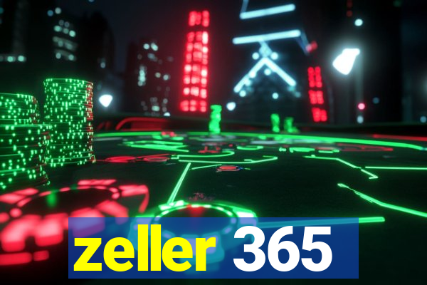 zeller 365