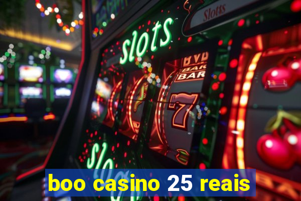 boo casino 25 reais