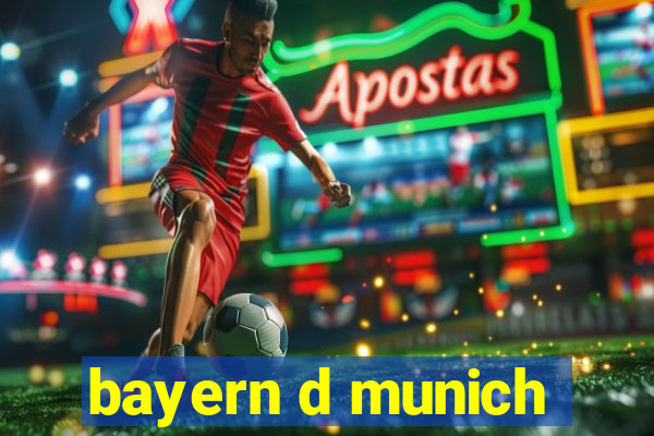 bayern d munich