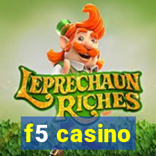 f5 casino