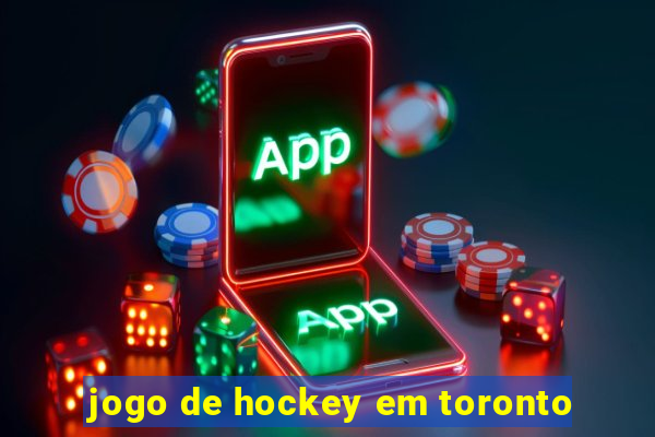 jogo de hockey em toronto