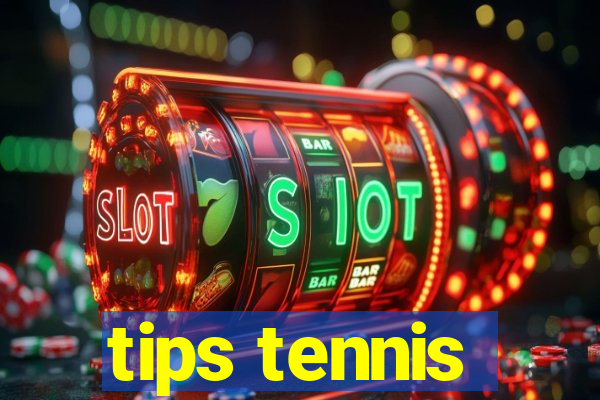 tips tennis