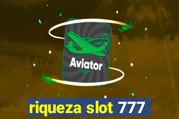 riqueza slot 777