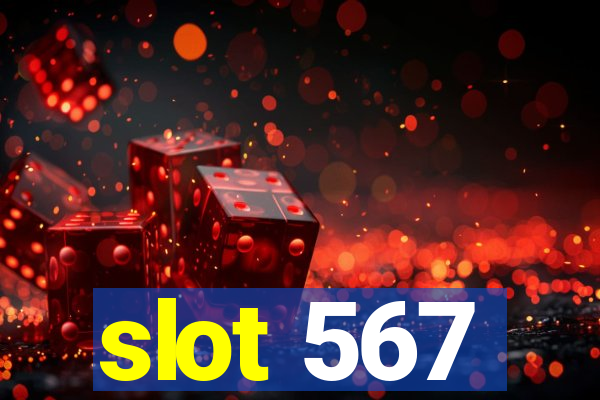 slot 567