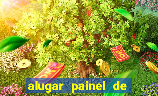 alugar painel de led s茫o paulo