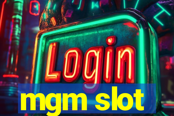 mgm slot