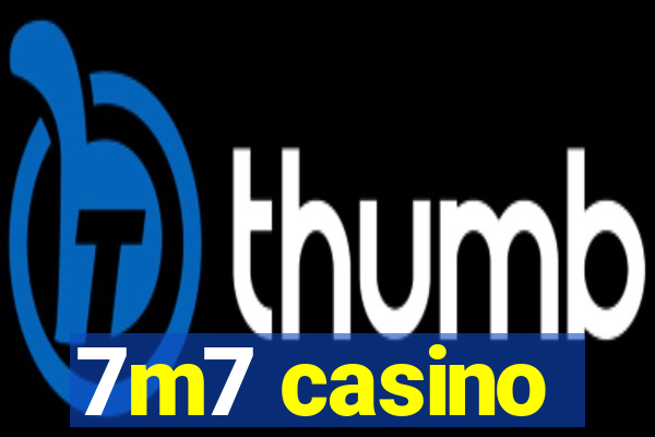 7m7 casino