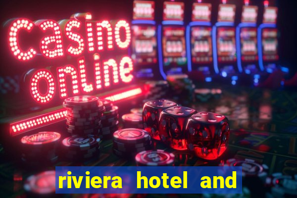 riviera hotel and casino las vegas nv