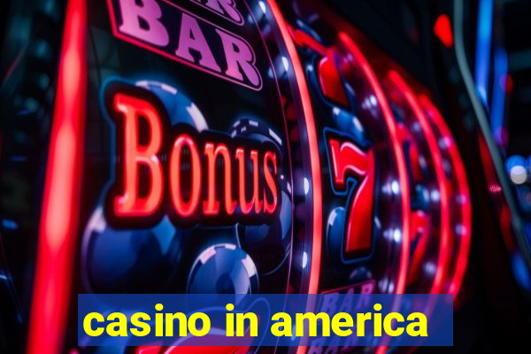 casino in america