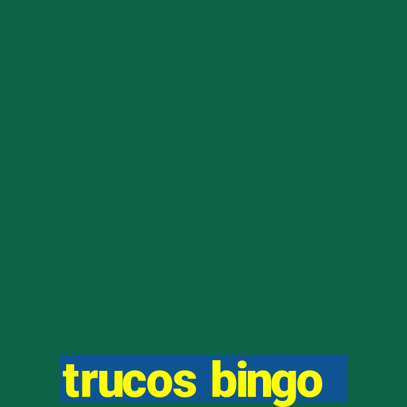 trucos bingo