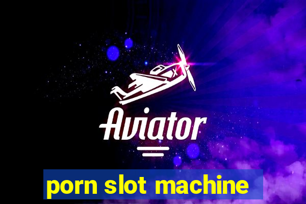 porn slot machine