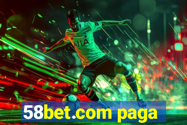 58bet.com paga