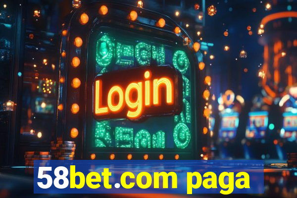 58bet.com paga