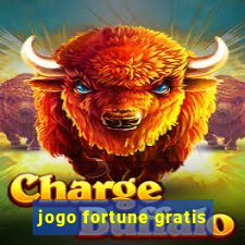 jogo fortune gratis