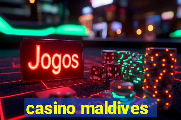 casino maldives