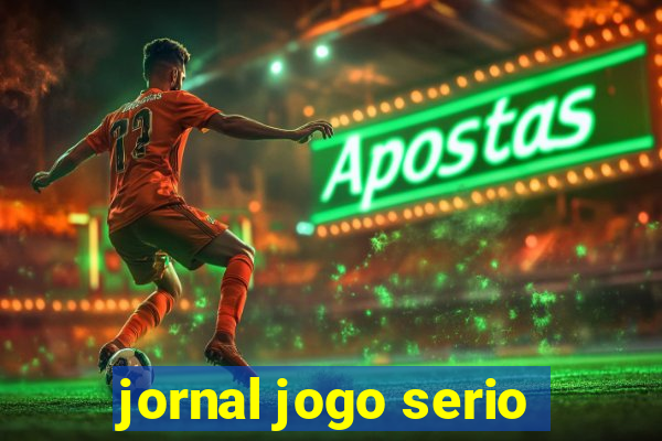 jornal jogo serio