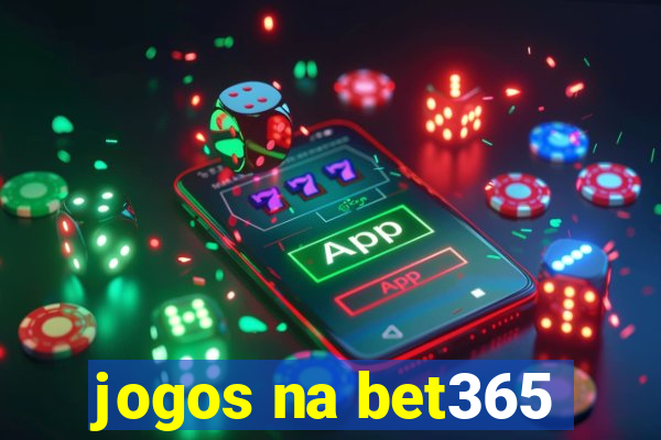 jogos na bet365