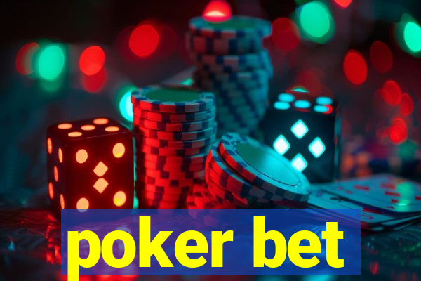 poker bet