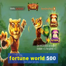 fortune world 500