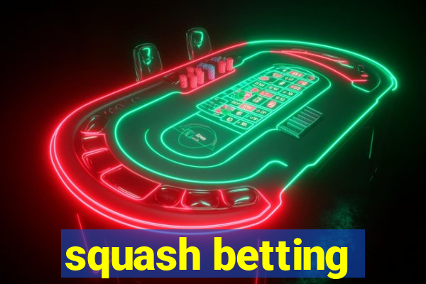 squash betting