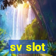 sv slot