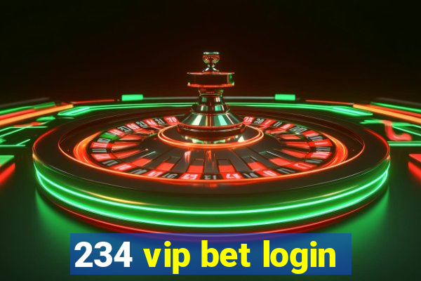 234 vip bet login