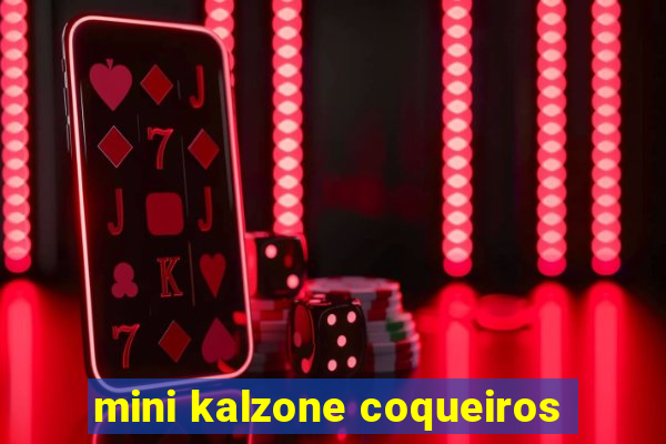 mini kalzone coqueiros