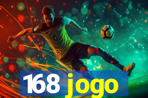 168 jogo