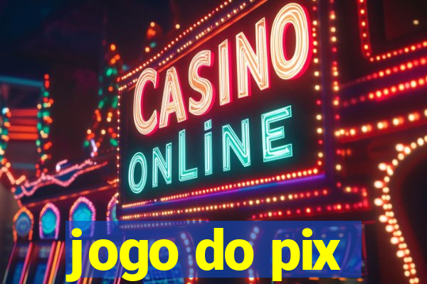 jogo do pix