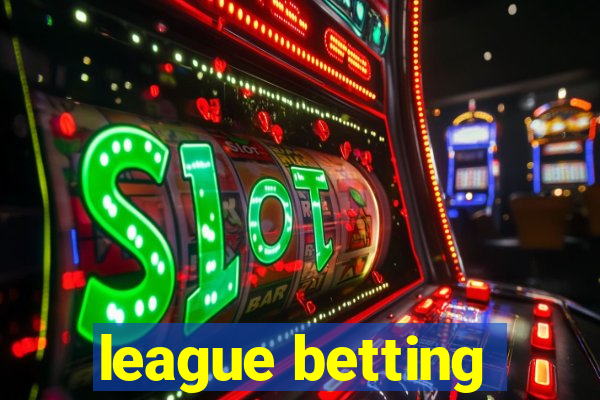 league betting