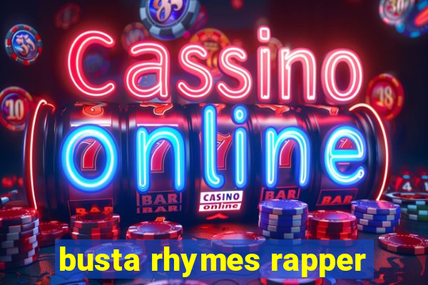 busta rhymes rapper