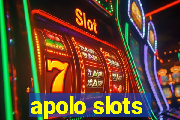 apolo slots