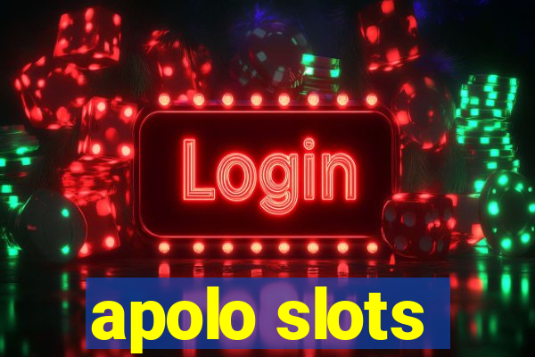 apolo slots