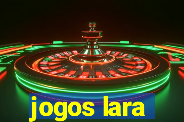 jogos lara