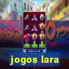 jogos lara