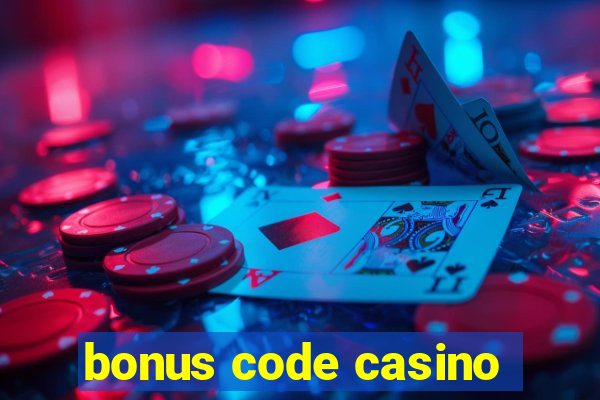 bonus code casino