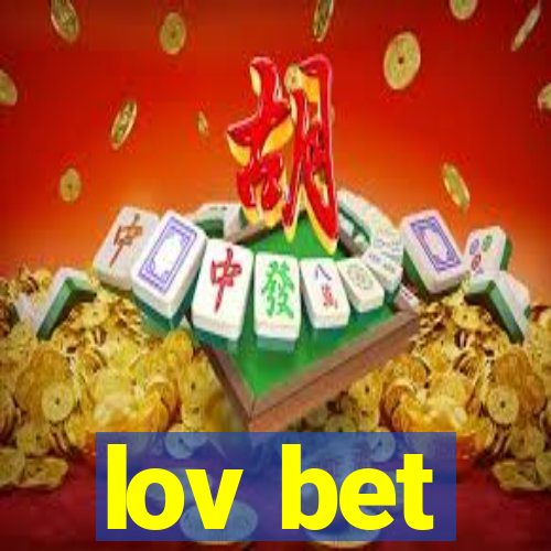 lov bet