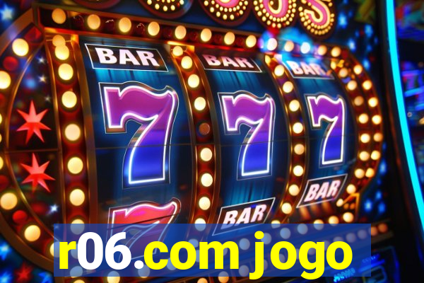 r06.com jogo