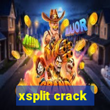 xsplit crack