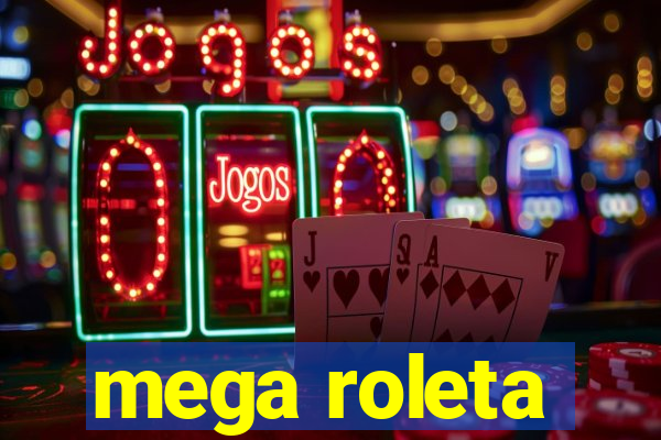 mega roleta