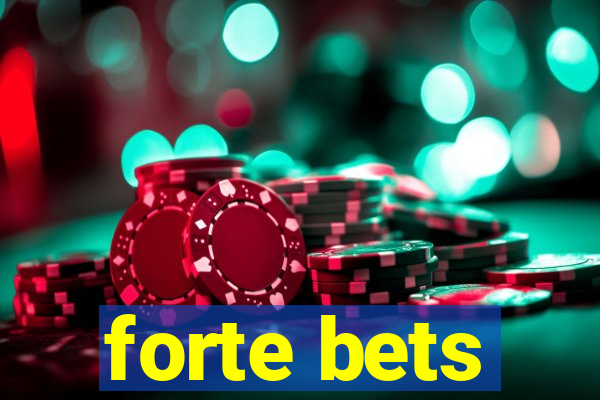 forte bets