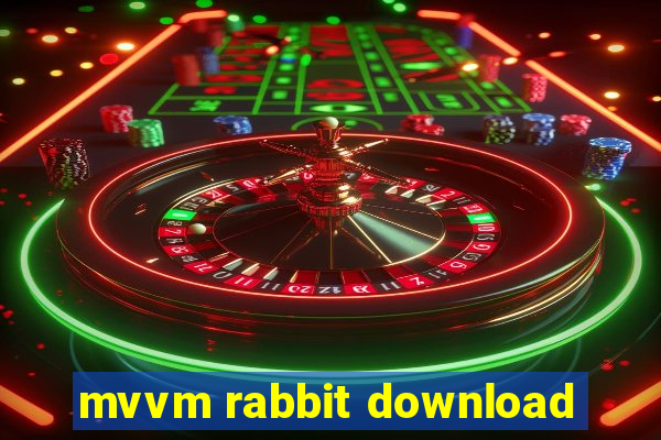 mvvm rabbit download