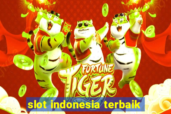 slot indonesia terbaik