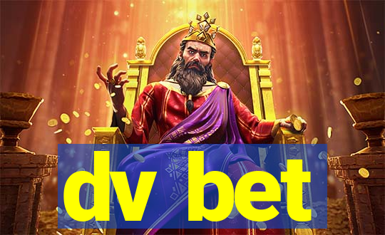 dv bet